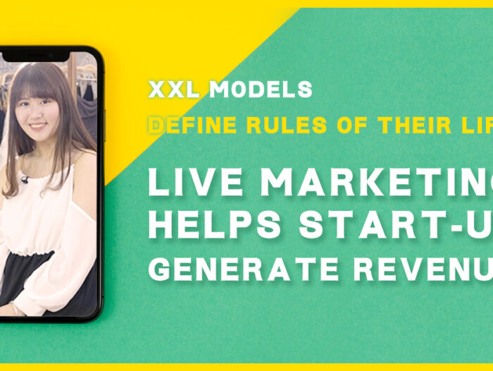 Read more about the article XXL models define rules of their life. Live Marketing helps start-up companies generate revenue!